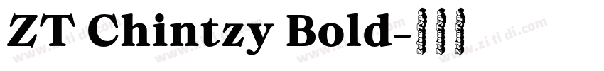 ZT Chintzy Bold字体转换 ZT Chintzy Bold字体转换